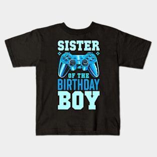 Sister of the Birthday Video Birthday Kids T-Shirt